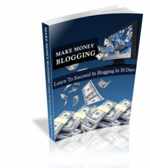 Product picture Make Money Blogging eBook
